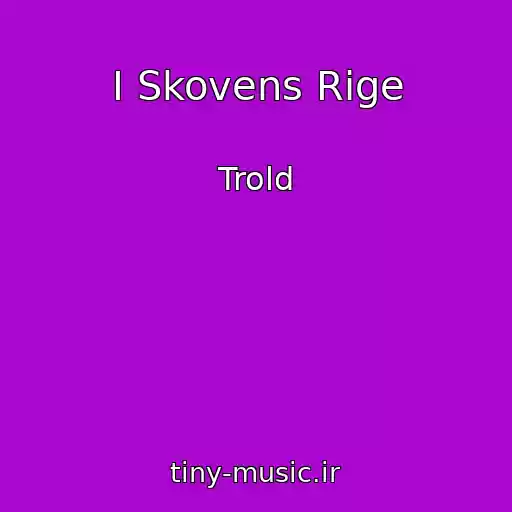 کاور آهنگ I Skovens Rige از Trold