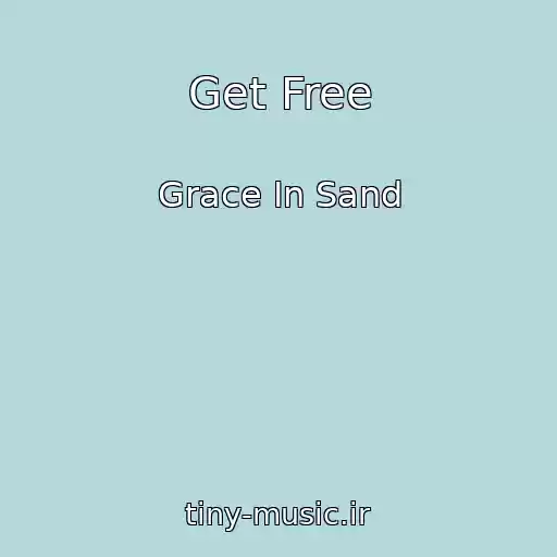 کاور آهنگ Get Free از Grace In Sand