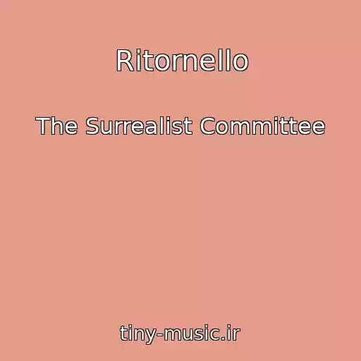 کاور آهنگ Ritornello از The Surrealist Committee