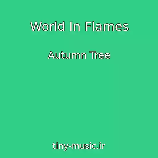 کاور آهنگ World In Flames از Autumn Tree