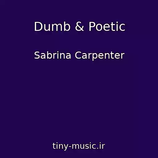 کاور آهنگ Dumb & Poetic از Sabrina Carpenter