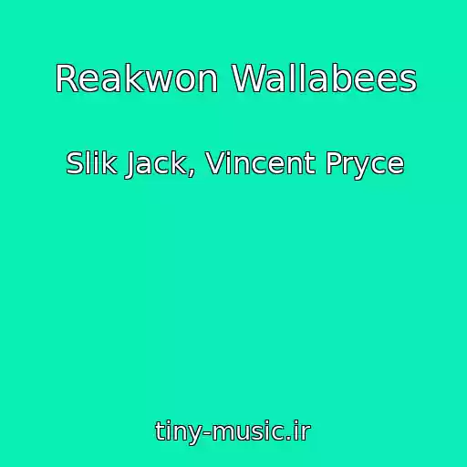 کاور آهنگ Reakwon Wallabees از Slik Jack, Vincent Pryce