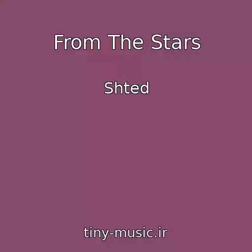 کاور آهنگ From The Stars از Shted