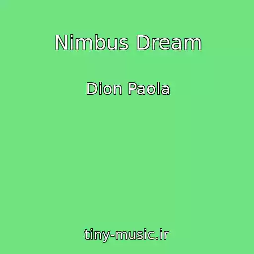 کاور آهنگ Nimbus Dream از Dion Paola