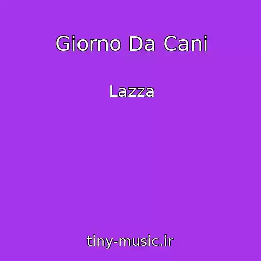 کاور آهنگ Giorno Da Cani از Lazza