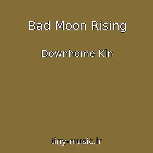کاور آهنگ Bad Moon Rising از Downhome Kin