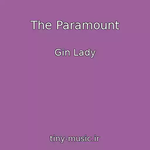 کاور آهنگ The Paramount از Gin Lady