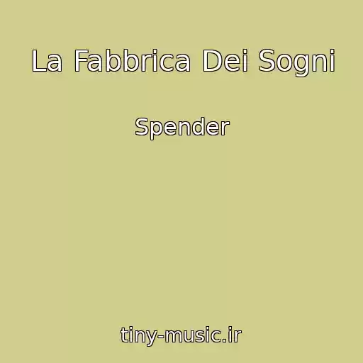 کاور آهنگ La Fabbrica Dei Sogni از Spender