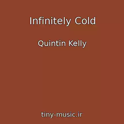 کاور آهنگ Infinitely Cold از Quintin Kelly