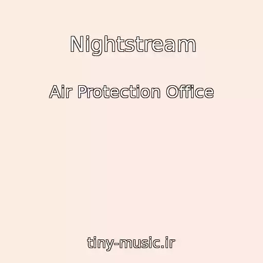 کاور آهنگ Nightstream از Air Protection Office