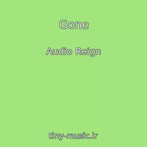 کاور آهنگ Gone از Audio Reign