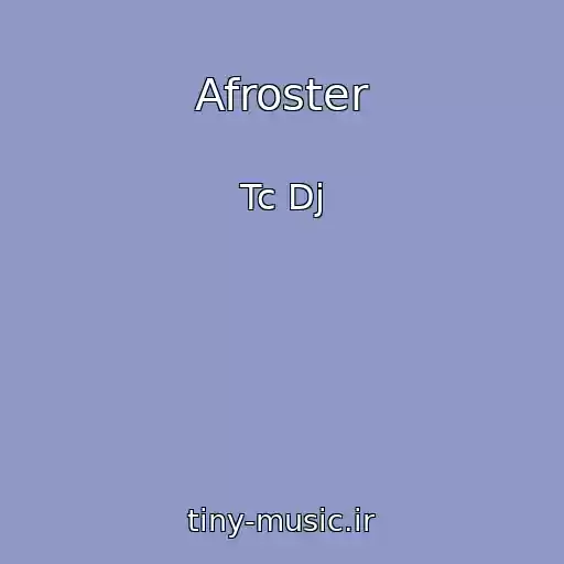 کاور آهنگ Afroster از Tc Dj