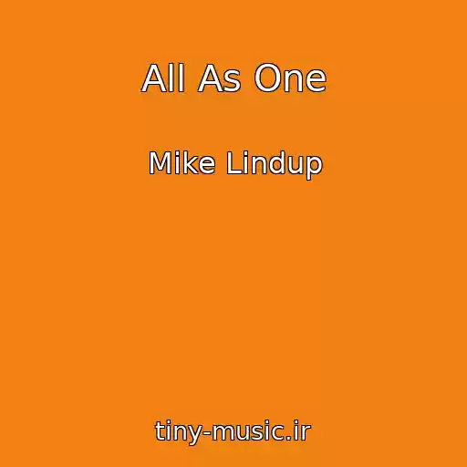کاور آهنگ All As One از Mike Lindup