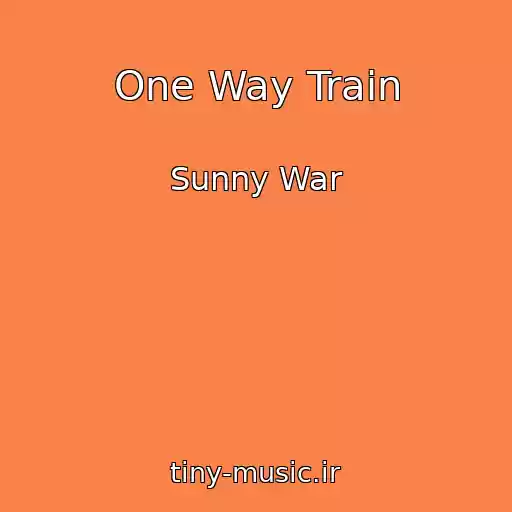 کاور آهنگ One Way Train از Sunny War