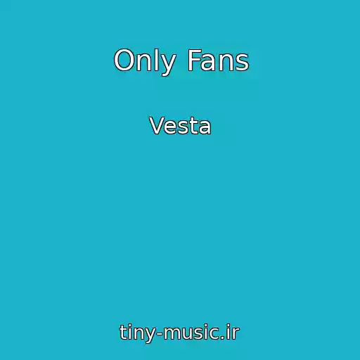 کاور آهنگ Only Fans از Vesta