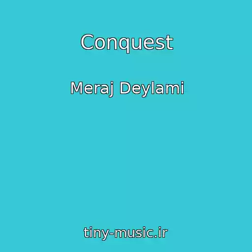 کاور آهنگ Conquest از Meraj Deylami