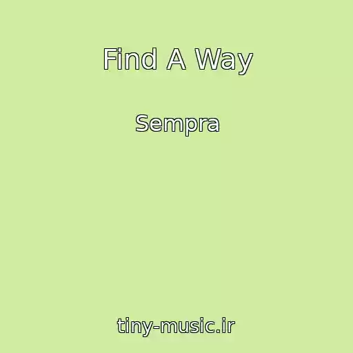 کاور آهنگ Find A Way از Sempra