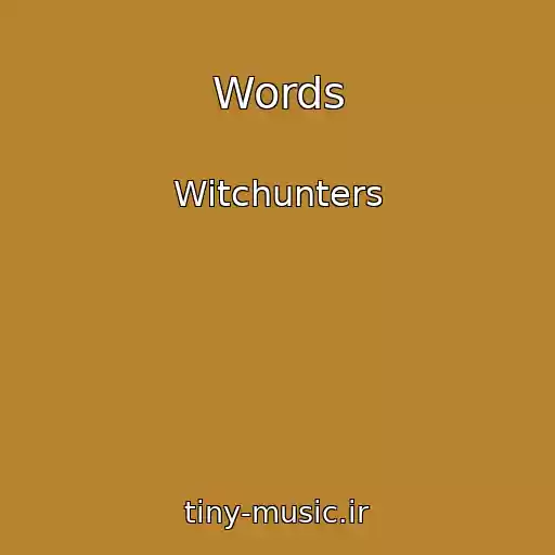 کاور آهنگ Words از Witchunters