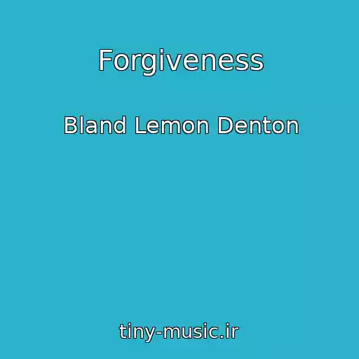 کاور آهنگ Forgiveness از Bland Lemon Denton