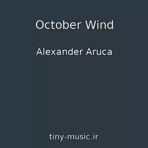 کاور آهنگ October Wind از Alexander Aruca
