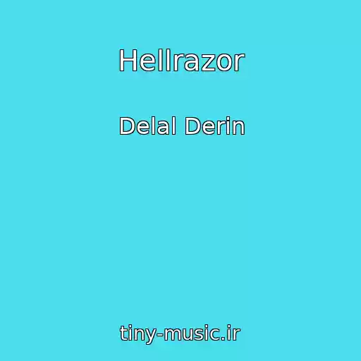 کاور آهنگ Hellrazor از Delal Derin