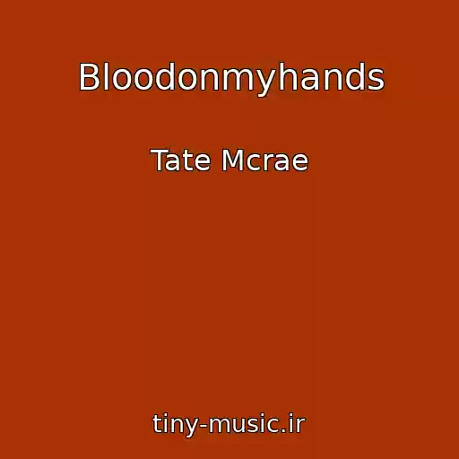 کاور آهنگ Bloodonmyhands از Tate Mcrae