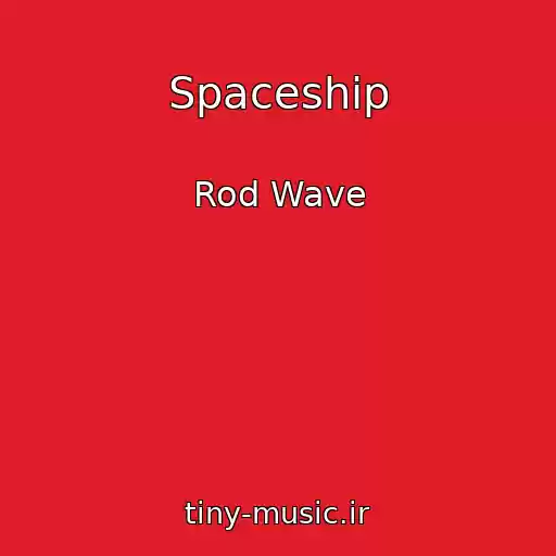 کاور آهنگ Spaceship از Rod Wave