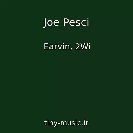 کاور آهنگ Joe Pesci از Earvin, 2Wi