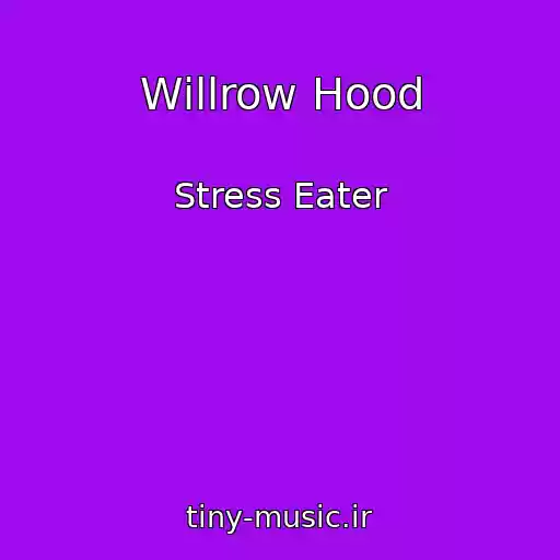 کاور آهنگ Willrow Hood از Stress Eater