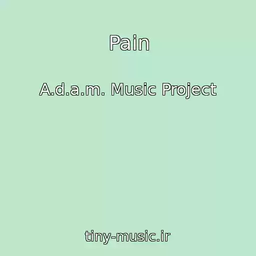 کاور آهنگ Pain از A.d.a.m. Music Project