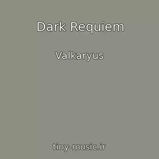 کاور آهنگ Dark Requiem از Valkaryus
