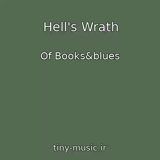 کاور آهنگ Hell's Wrath از Of Books&blues