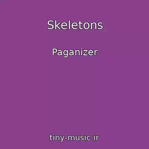 کاور آهنگ Skeletons از Paganizer