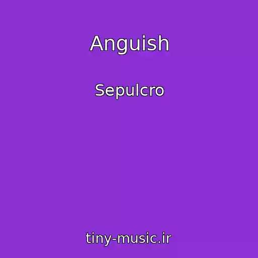 کاور آهنگ Anguish از Sepulcro