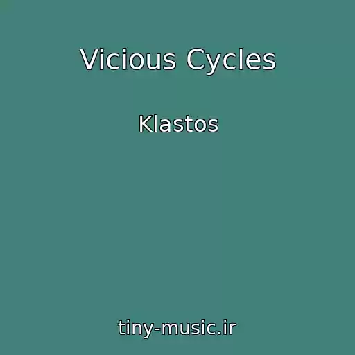 کاور آهنگ Vicious Cycles از Klastos