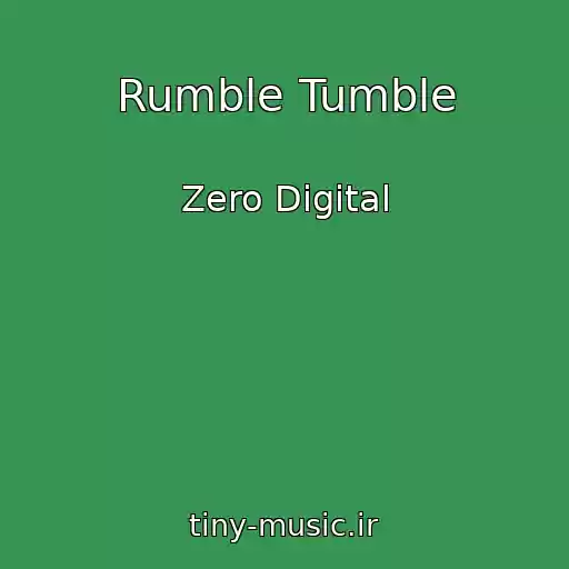 کاور آهنگ Rumble Tumble از Zero Digital