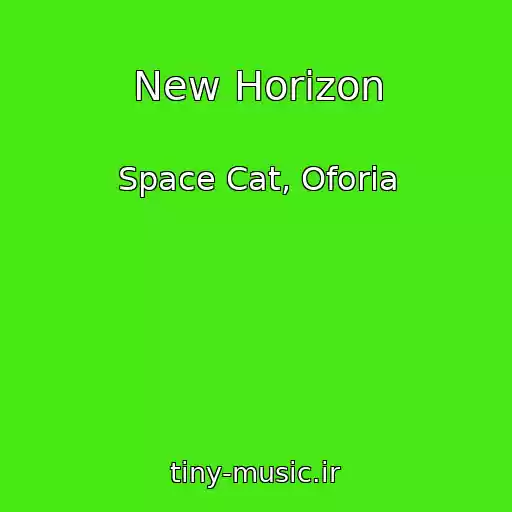 کاور آهنگ New Horizon از Space Cat, Oforia