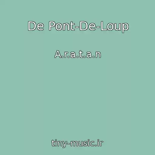کاور آهنگ De Pont-De-Loup از A.r.a.t.a.n