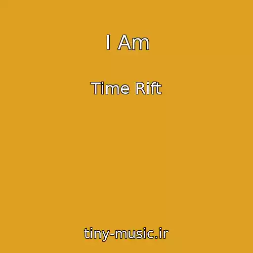 کاور آهنگ I Am از Time Rift