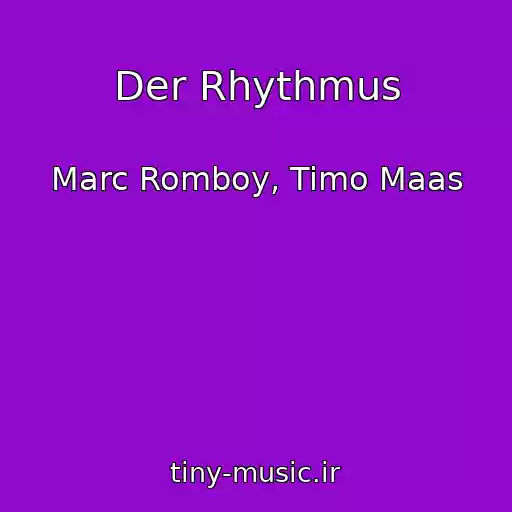 کاور آهنگ Der Rhythmus از Marc Romboy, Timo Maas