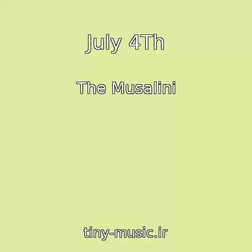 کاور آهنگ July 4Th از The Musalini