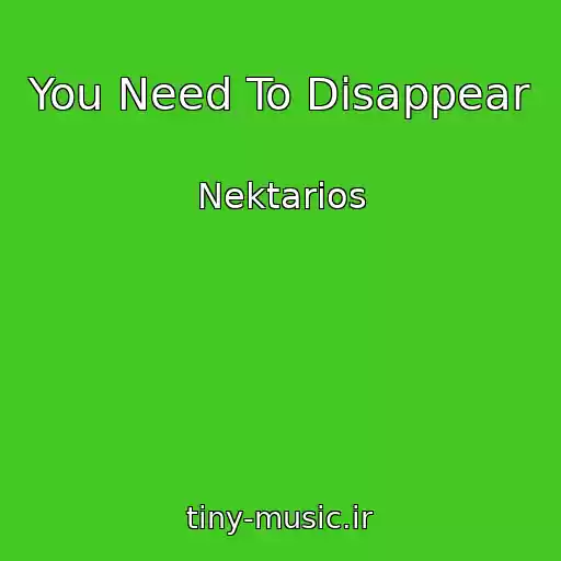 کاور آهنگ You Need To Disappear از Nektarios