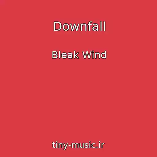 کاور آهنگ Downfall از Bleak Wind