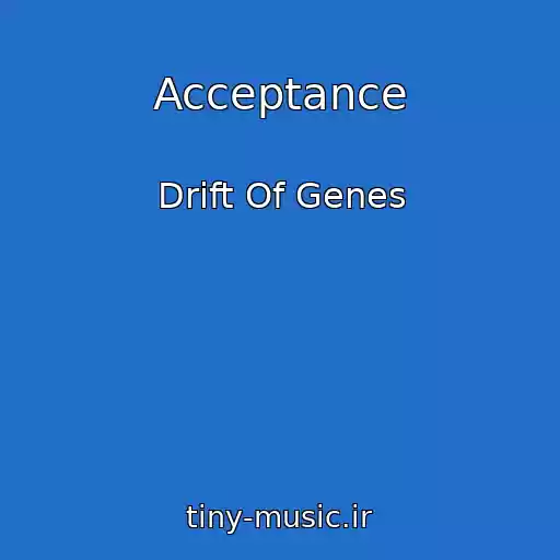 کاور آهنگ Acceptance از Drift Of Genes
