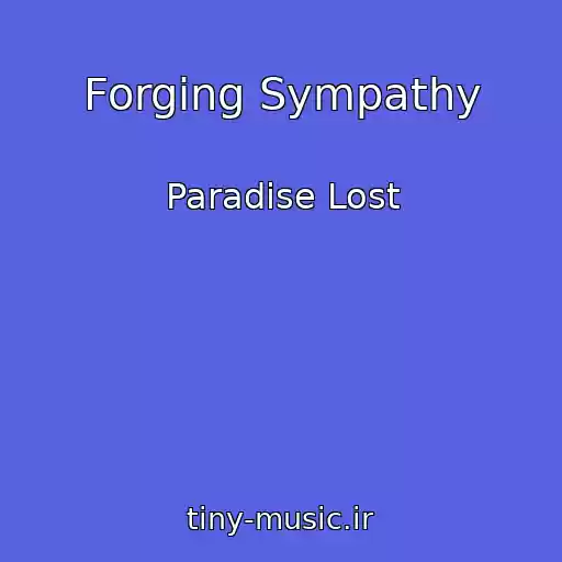 کاور آهنگ Forging Sympathy از Paradise Lost