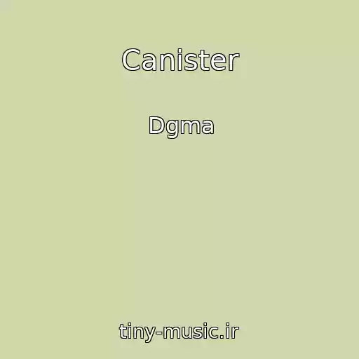 کاور آهنگ Canister از Dgma