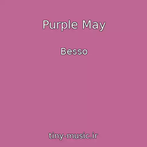 کاور آهنگ Purple May از Besso