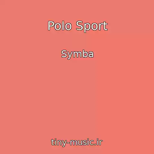 کاور آهنگ Polo Sport از Symba
