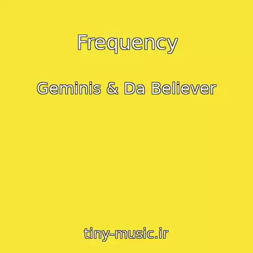 کاور آهنگ Frequency از Geminis & Da Believer