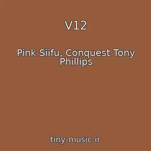 کاور آهنگ V12 از Pink Siifu, Conquest Tony Phillips